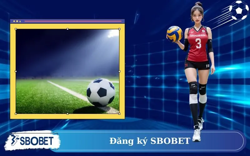 Đăng ký SBOBET